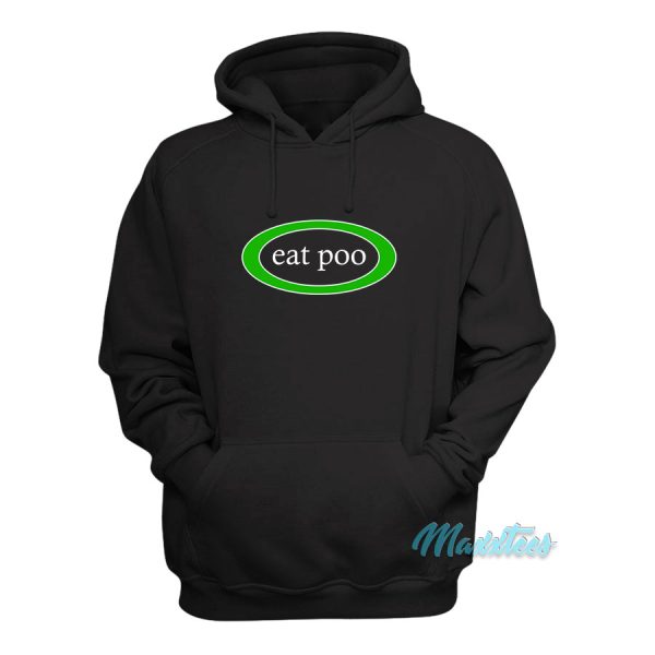 Eat Poo Hoodie Cheap Custom