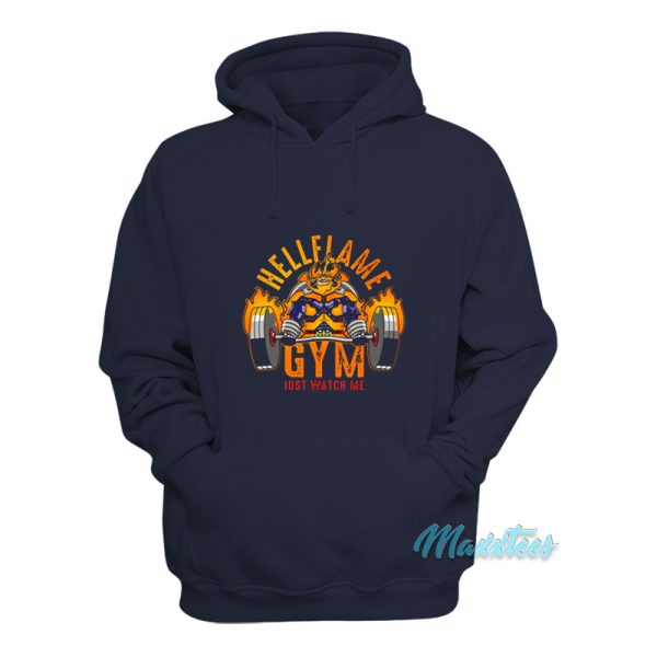 Endeavor Hellflame Gym Just Watch Me Hoodie