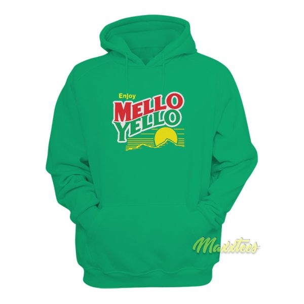 Enjoy Mello Yello Hoodie