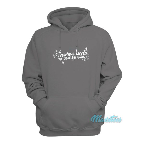 Everyone Loves a Jewish Girl Dollar Hoodie