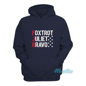 FJB Foxtrot Juliet Bravo Hoodie 1 FJB Foxtrot Juliet Bravo Hoodie 2