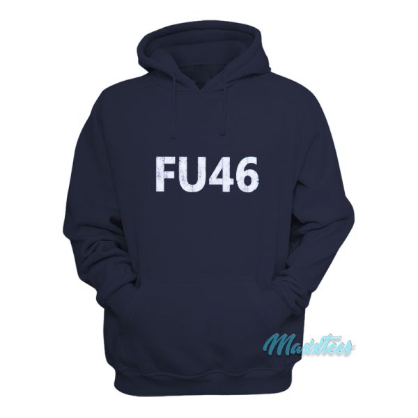 FU 46 Hoodie