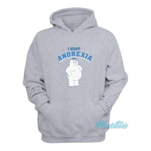 Family Guy I Beat Anorexia Hoodie 1