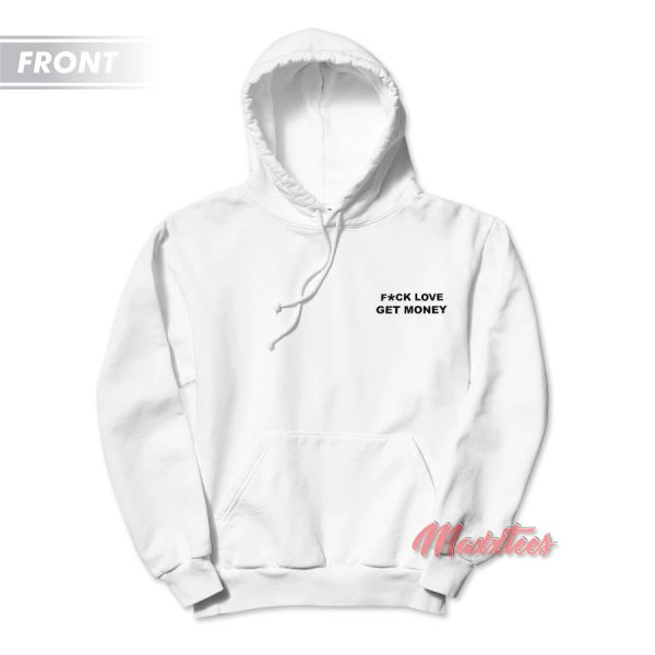 Fck Love Get Money 4Hunnid Hoodie