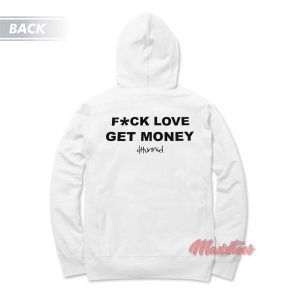 Fck Love Get Money 4Hunnid Hoodie 3