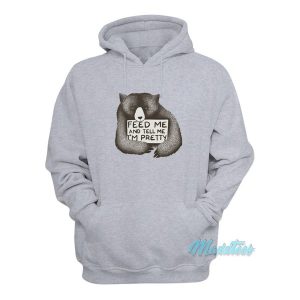 Feed Me And Tell Me Im Pretty Bear Hoodie 2
