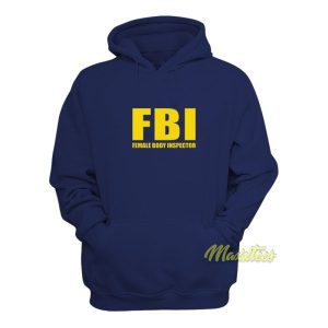 Female Body Inspector FBI Hoodie 2