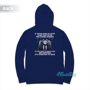 Fight Like The Third Monkey Hoodie 1