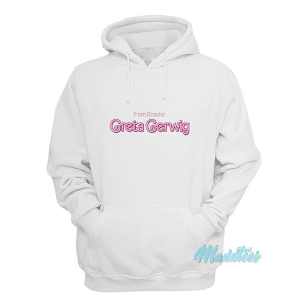 From Director Greta Gerwig Barbie Hoodie