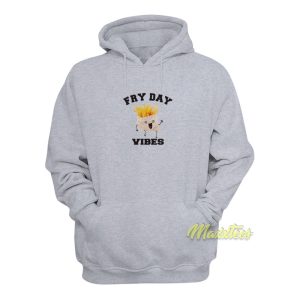 Fry Day Vibes Hoodie 1