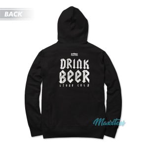 Fuck Fear Drink Beer Stone Cold Steve Austin Hoodie 2