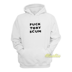 Fuck Tory Scum Hoodie 1 Fuck Tory Scum Hoodie 2