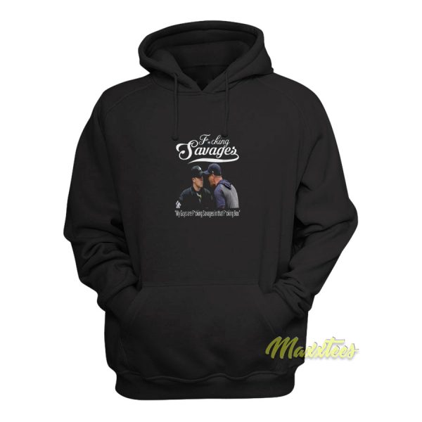 Fucking Savages Yankees Aaron Boone Hoodie