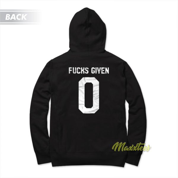 Fucks Given 0 Hoodie