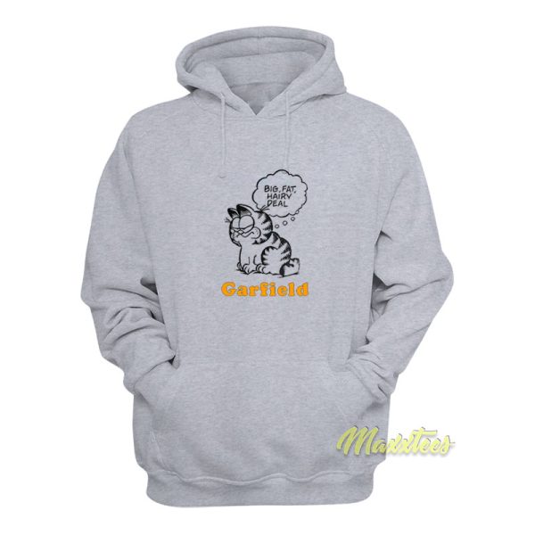 Garfield Big Fat Hairy Deal Hoodie