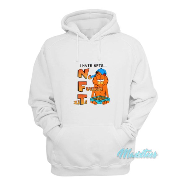 Garfield I Hate Nfts No Fuckin Ziti Hoodie