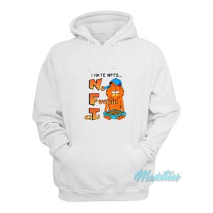 Garfield I Hate Nfts No Fuckin Ziti Hoodie 2