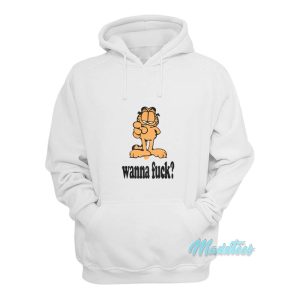 Garfield Wanna Fuck Hoodie 1