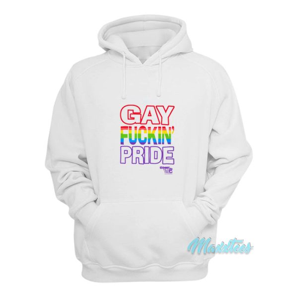 Gay Fuckin’ Pride Hoodie