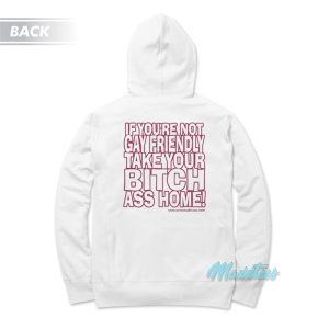 Gay Fuckin Pride If You’re Not Gay Friendly Hoodie
