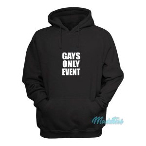 Gays Only Event Hoodie 2