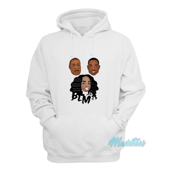 George Floyd Ahmaud Arbery Breonna Taylor Hoodie