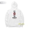Get The Mid Off The Streets Hoodie