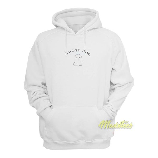 Ghost Him Hoodie