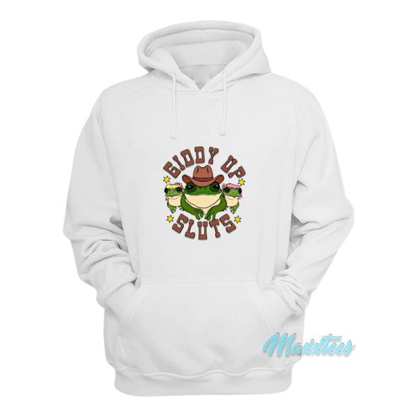 Giddy Up Sluts Hoodie