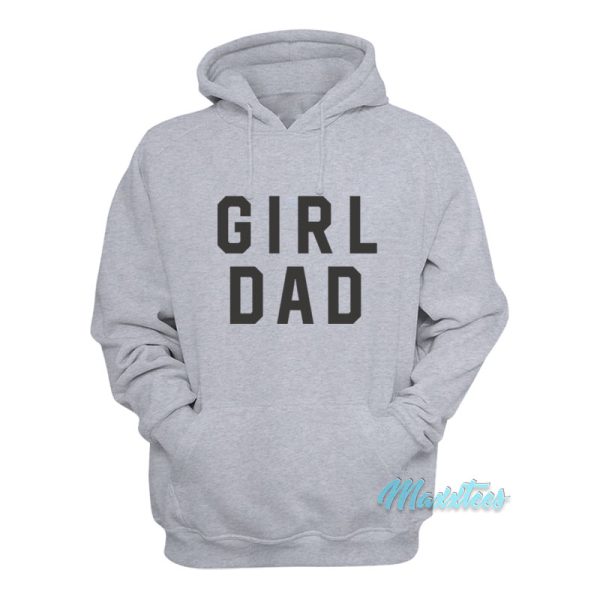 Girl Dad Father’s Day Hoodie