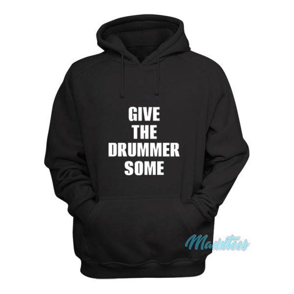 Give The Drummer Some Travis Barker Hoodie