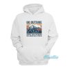 Go Outside Worst Case A bear Kills You Hoodie