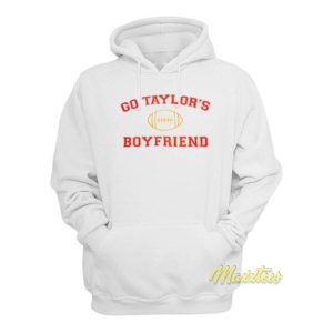 Go Taylor's Boyfriend Hoodie 1 Go Taylors Boyfriend Hoodie 2