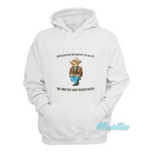 God Grant Me The Serenity To Accept Hoodie 2