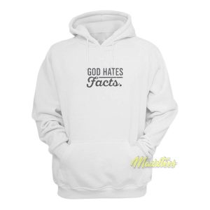 God Hates Facts Hoodie 2