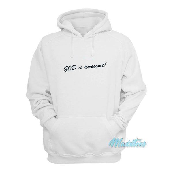 God Is Awesome Hoodie