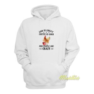 God Is Great Coffee Is Good Hoodie 2