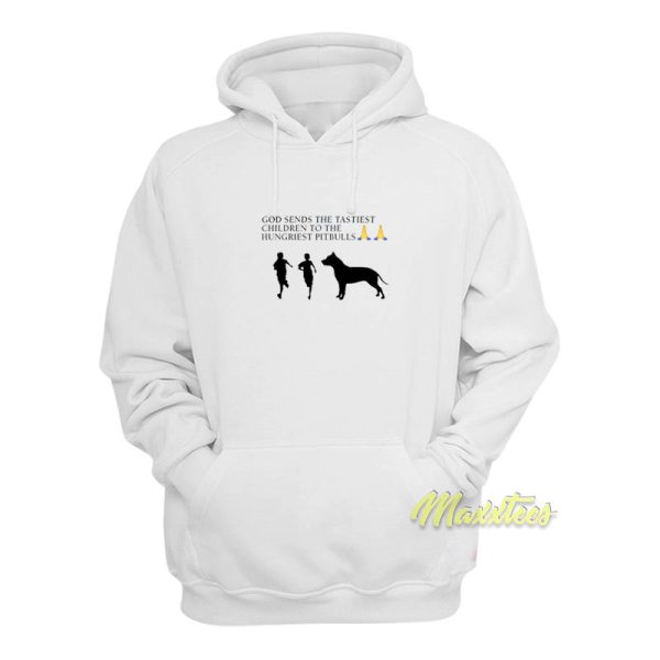 God Sends The Tastiest Children Hoodie