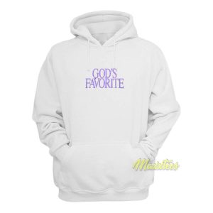 Gods Favorite Hoodie 2