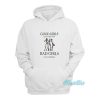 Good Girls Go To Heaven Bad Girls Go To Quebec Hoodie