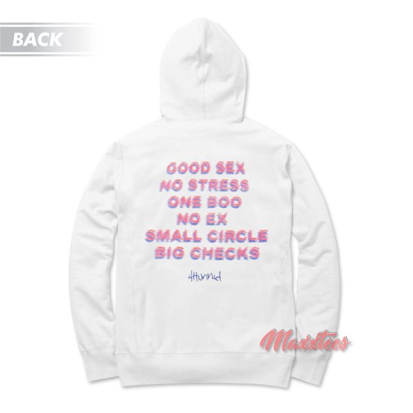 Good Sex No Stress 4Hunnid Hoodie