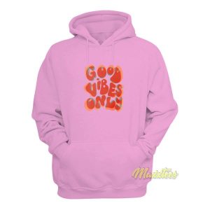 Good Vibes Only Hoodie 1 Good Vibes Only Hoodie 2