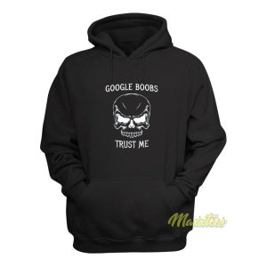 Google Boobs Trust Me Hoodie 1