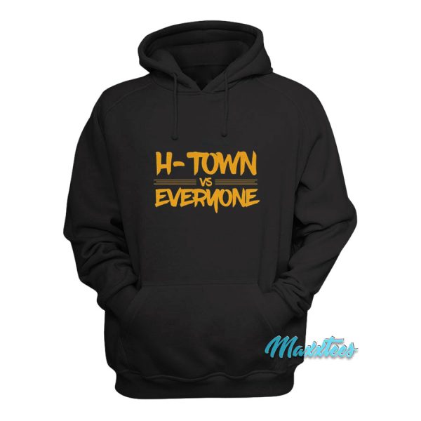 H Town Vs Everyone Hoodie