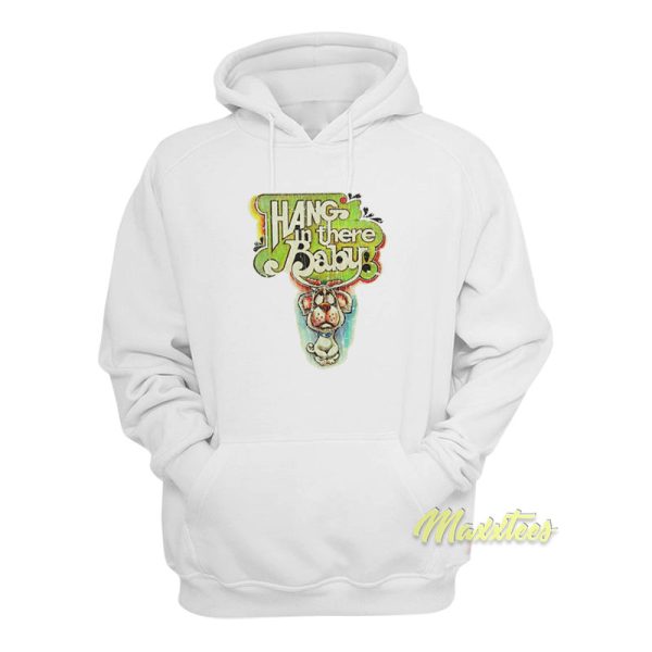 Hang In There Baby 1974 Hoodie