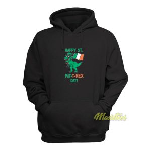 Happy St Pat T Rex Day Hoodie 1