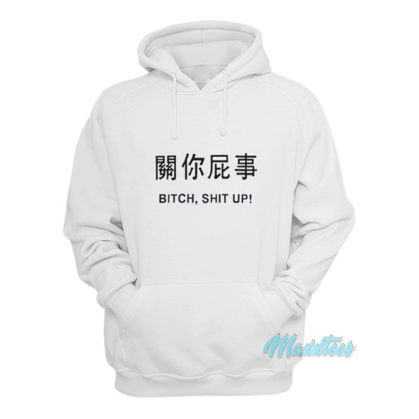 Harajuku Bitch Shit Up Hoodie