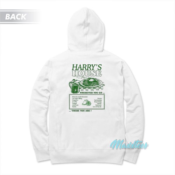 Harry’s House Wherever You Go There You Are Hoodie