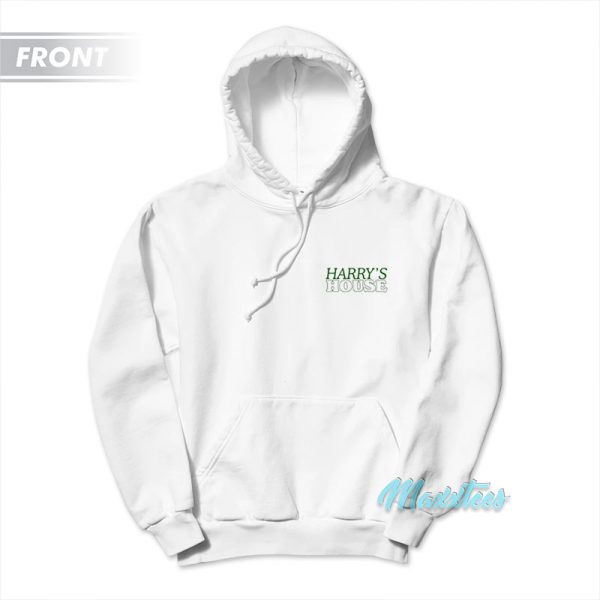 Harry’s House Wherever You Go There You Are Hoodie