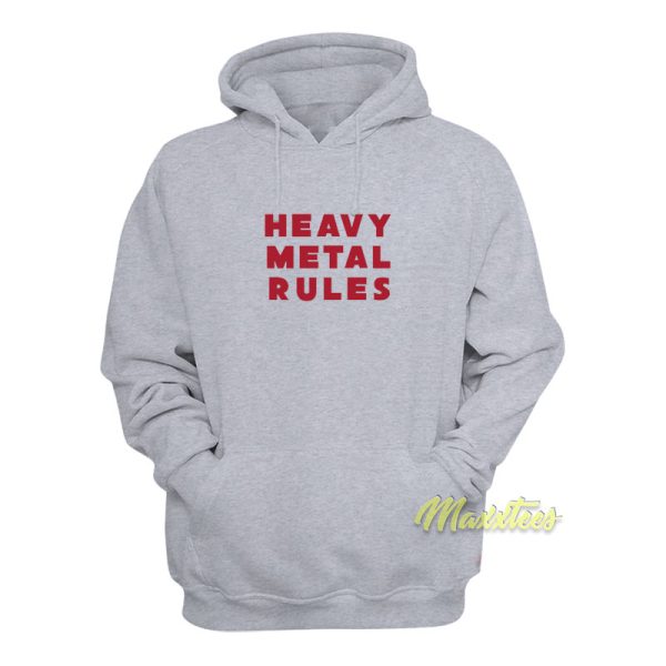 Heavy Metal Rules Hoodie